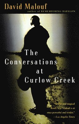 David Malouf - The Conversations at Curlow Creek, Häftad