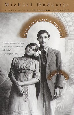 bokomslag The Cinnamon Peeler: Selected Poems