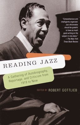 bokomslag Reading Jazz: A Gathering of Autobiography, Reportage, and Criticism from 1919 to Now