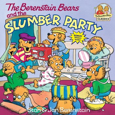 Stan Berenstain, Jan Berenstain - Berenstain Bears and the Slumber Party, Häftad