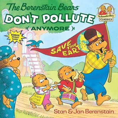 Berenstain Bears Don't Pollute (Anymore) 1