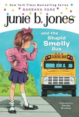 bokomslag Junie B. Jones #1: Junie B. Jones and the Stupid Smelly Bus