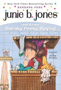 bokomslag Junie B. Jones And Some Sneaky Peeky Spying