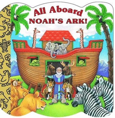 bokomslag All Aboard Noah's Ark!