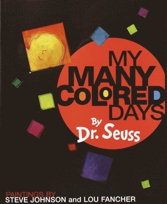 Dr Seuss - My Many Colored Days, Inbunden