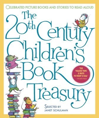 The 20th Century Children's Book Treasury: Celebrated Picture Books and Stories to Read Aloud 1