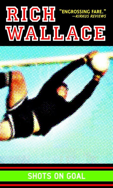 Rich Wallace - Shots on Goal, Häftad