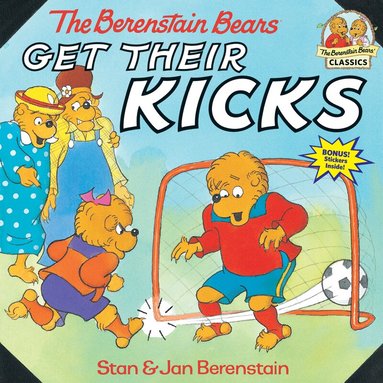 Stan Berenstain, Jan Berenstain - Berenstain Bears Get Their Kicks, Häftad