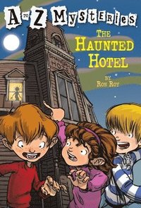 bokomslag A to Z Mysteries: The Haunted Hotel