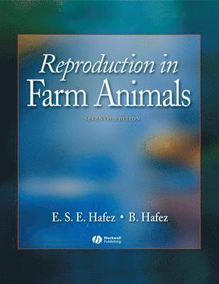 B. Hafez - Reproduction in farm animals, Inbunden
