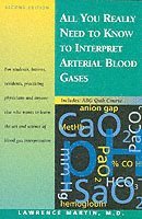 bokomslag All You Really Need to Know to Interpret Arterial Blood Gases