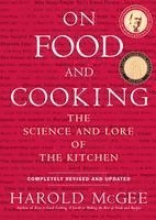 bokomslag On Food and Cooking: The Science and Lore of the Kitchen