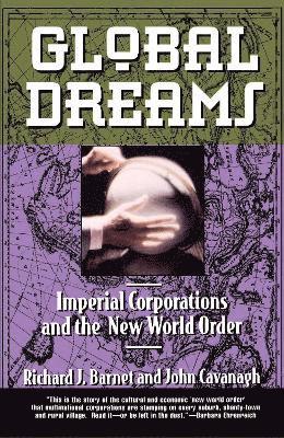 Richard J. Barnet - Global Dreams, Häftad