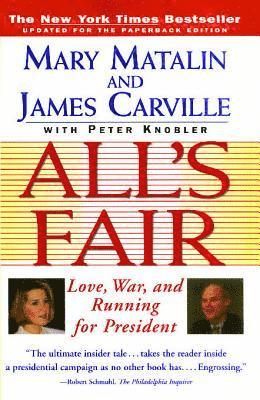 Mary Matalin, James Carville - All's Fair, Häftad