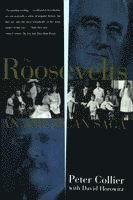 Peter Collier - Roosevelts: An American Saga, Häftad