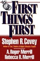 Stephen R. Covey, A. Roger Merrill - First Things First, Häftad