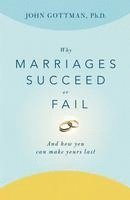 John Gottman - Why Marriages Succeed or Fail, Häftad