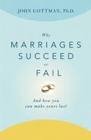 Why Marriages Succeed or Fail 1