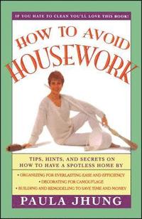 bokomslag How to Avoid Housework