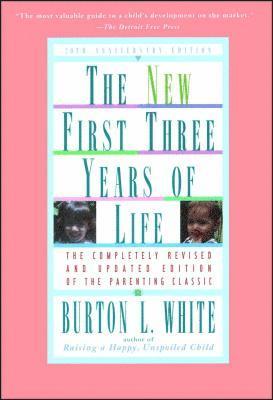 Burton L. White, Burton L White - New First Three Years of Life, Häftad