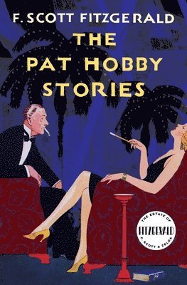 F. Scott Fitzgerald - The Pat Hobby Stories, Häftad