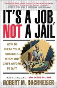 bokomslag It's a Job, Not a Jail