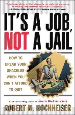 bokomslag It's a Job, Not a Jail