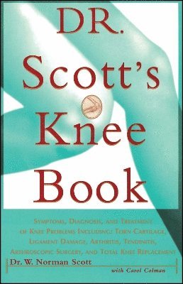W. Norman Scott - Dr. Scott's Knee Book, Häftad
