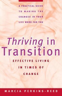 Marcia A Perkins-Reed - Thriving in Transition, Häftad