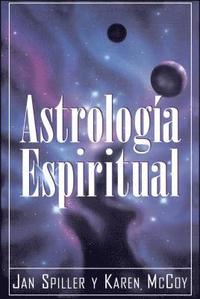 bokomslag Astrologia Espiritual (Spiritual Astrology)