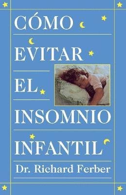 Richard Ferber - C Omo Evitar El Insomnio Infantil?, Häftad