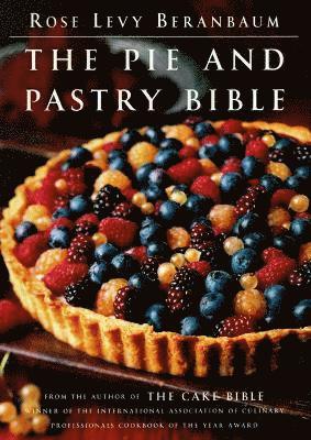 bokomslag The Pie and Pastry Bible