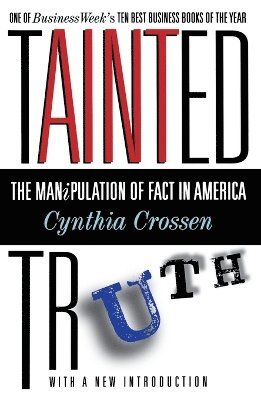 Cynthia Crossen - Tainted Truth, Häftad