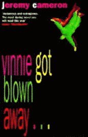 Vinnie Got Blown Away