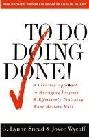 bokomslag To Do Doing Done: A Creative Approach to Managing Projects and Effectively Finishing What Matters Most