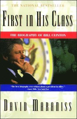 David Maraniss - First in His Class: Bill Clinton, Häftad