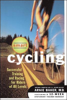 Arnie Baker - Smart Cycling, Häftad