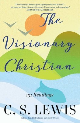 C. S. Lewis - Visionary Christian, Häftad