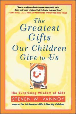 The Greatest Gifts Our Children Give to Us 1