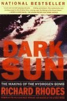 bokomslag Dark Sun: The Making of the Hydrogen Bomb