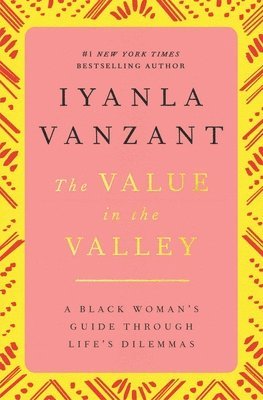 Iyanla Vanzant - Value in the Valley, Häftad