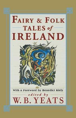 W. B. Yeats, W. B. Yeats - Fairy and Folk Tales of Ireland, Häftad