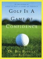 bokomslag Golf is a Game of Confidence