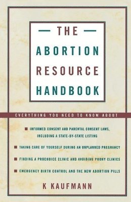 K. Kaufmann - Abortion Resource Handbook, Häftad