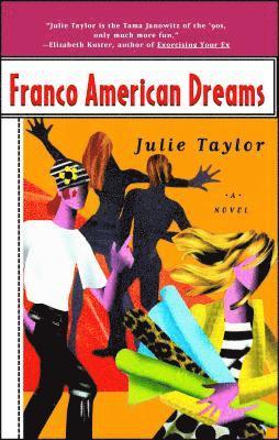 Julie Taylor - Franco American Dreams, Häftad