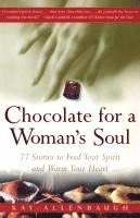 bokomslag Chocolate for a Woman's Soul: 77 Stories to Feed Your Spirit and Warm Your Heart