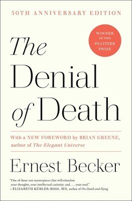 Ernest Becker - The Denial of Death, Häftad