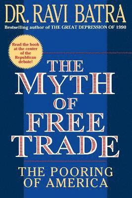 bokomslag The Myth of Free Trade