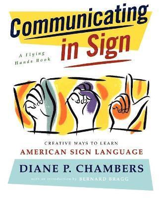Communicating in Sign 1