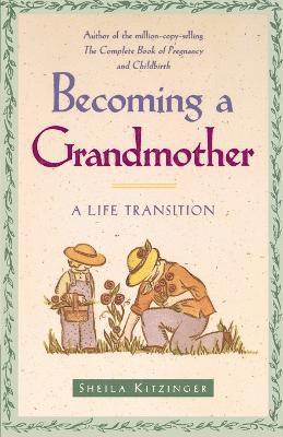Sheila Kitzinger - Becoming a Grandmother, Häftad